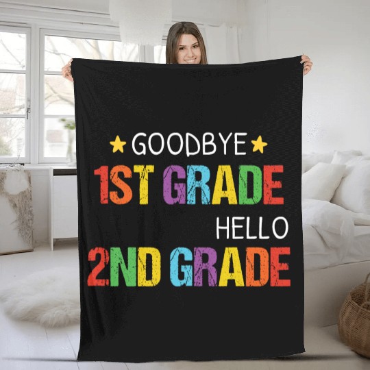 Goodbye 1st Grade Hello 2nd Grade Fleece Blankets