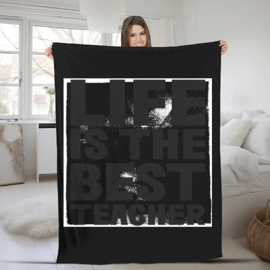 Life is the best Teacher Fleece Blankets