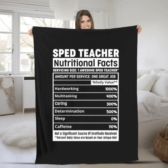 Sped Teacher Nutritional Facts Squad Funny SPED Te Fleece Blankets