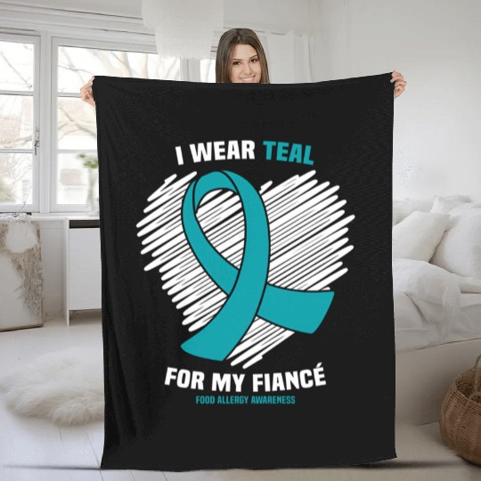 I Wear Teal For My Fiance Food Allergy Awareness Fleece Blankets