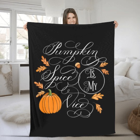 Pumpkin Spice is My Vice Fall Autumn Leaves Fleece Blankets