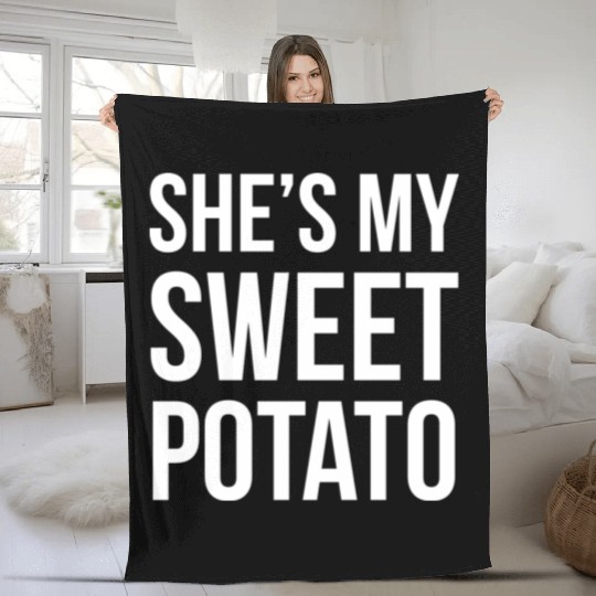 She s My Sweet Potato Fleece Blankets