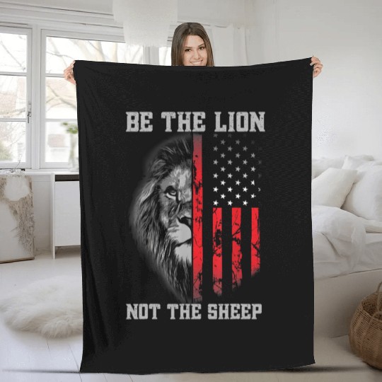 Be The Lion Not The Sheep Patriotic Lion American Fleece Blankets