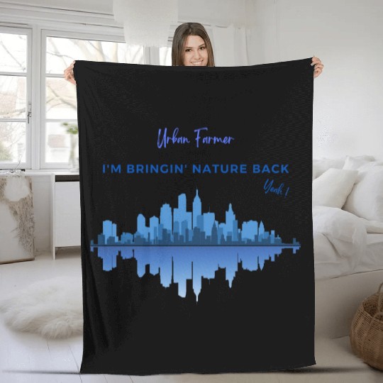 urban farmer bring nature back Fleece Blankets