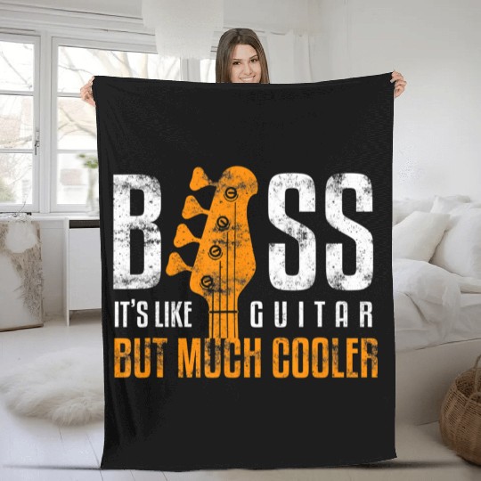 Bass Its Like Guitar But Much Cooler Bassist and Fleece Blankets