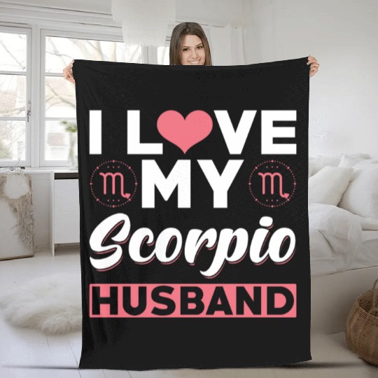 I love my Scorpio Husband Fleece Blankets