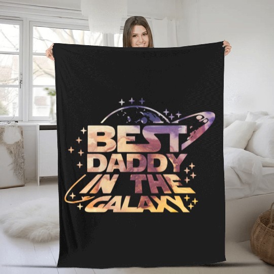 Best Daddy in the Galaxy Fleece Blankets