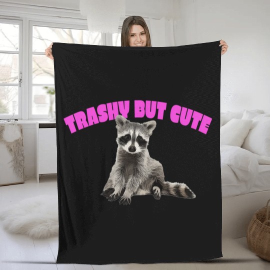 Trashy But Baby Rac Fleece Blankets