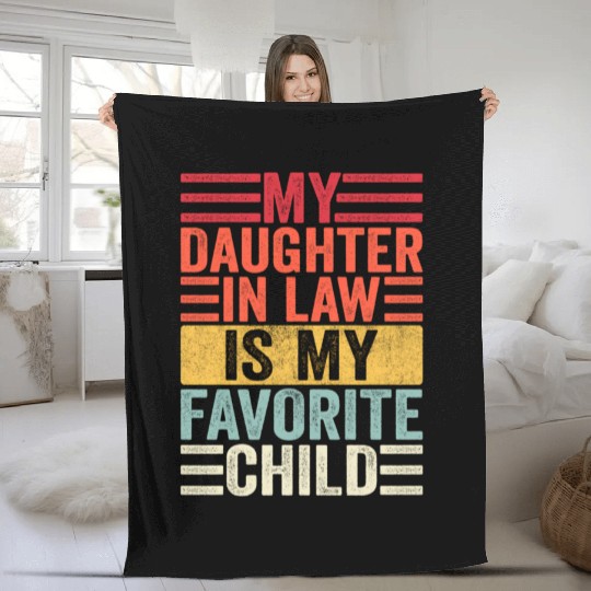 My Daughter In Law Is My Favorite Child Family Fleece Blankets