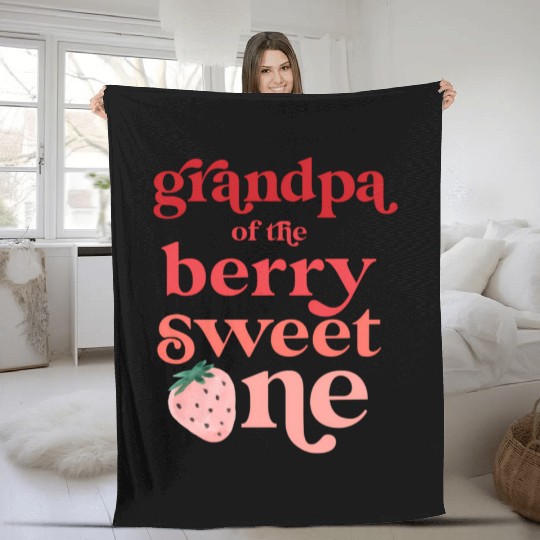 Grandpa Of The Berry Sweet One Strawberry First Fleece Blankets