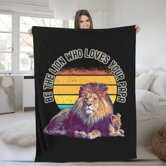 BE THE LION WHO LOVES YOUR PAPA - VINTAGE SUNSET Fleece Blankets