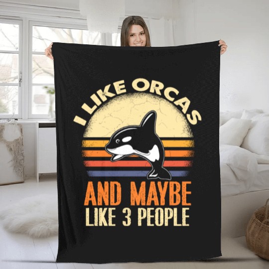 I Like Orcas and Maybe 3 People Orca Fleece Blankets
