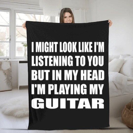 In My Head I'm Playing My Guitar Musician Fleece Blankets