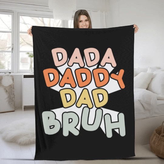 Dada Daddy Dad Bruh Funny Dad Fleece Blankets