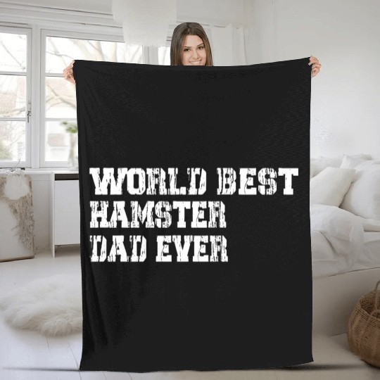 best world best Hamster dad ever fathers day funny Fleece Blankets