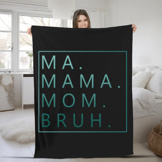 Ma Mama Mom Bruh Green Quote Mama Fleece Blankets