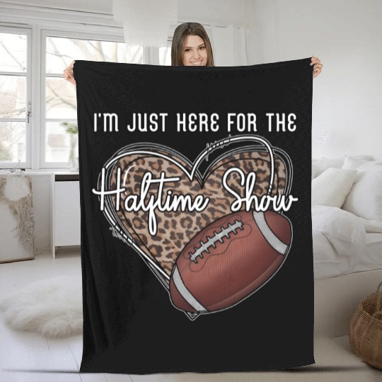 I'M Just Here For The Halftime Show Football Fleece Blankets
