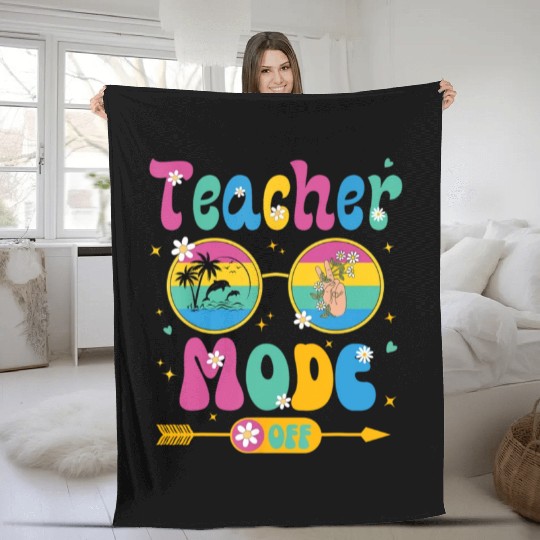 Last Day of School teacher mode off Teacher Fleece Blankets