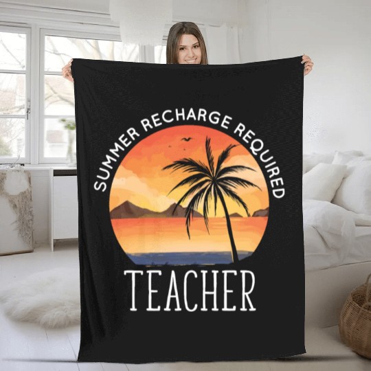 Last Day Of School Teacher Summer Recharge Fleece Blankets