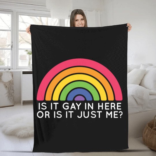 Is It Gay Here LGBTQ Trans Gay Pride Proud Ally Fleece Blankets