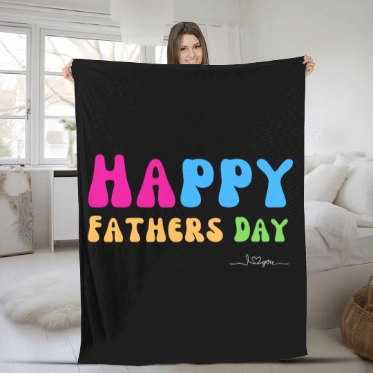 Happy Fathers Day i love you dad Heart Daddy funny Fleece Blankets