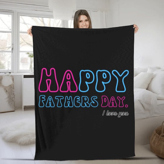 Happy Fathers Day i love you dad Heart Daddy funny Fleece Blankets