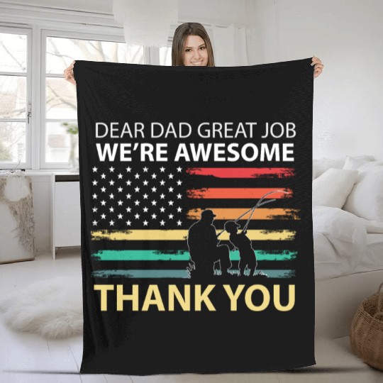 Dear Dad Great Job We're Awesome Thank You Father Fleece Blankets