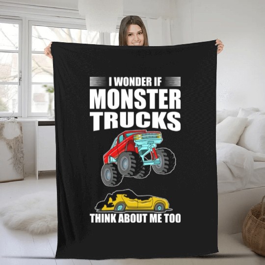 I Wonder If Monster Trucks Think About Me Too Fleece Blankets