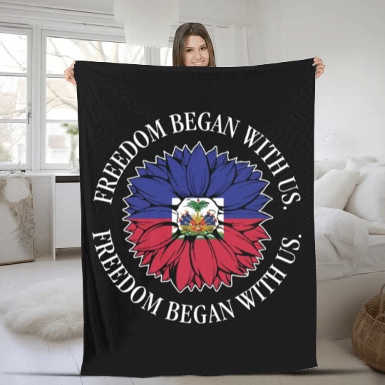 Haiti Heritage Month Freedom Began With Us Fleece Blankets