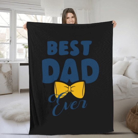 Best Dad Ever Fleece Blankets Funny Fleece Blankets for Fathers Day