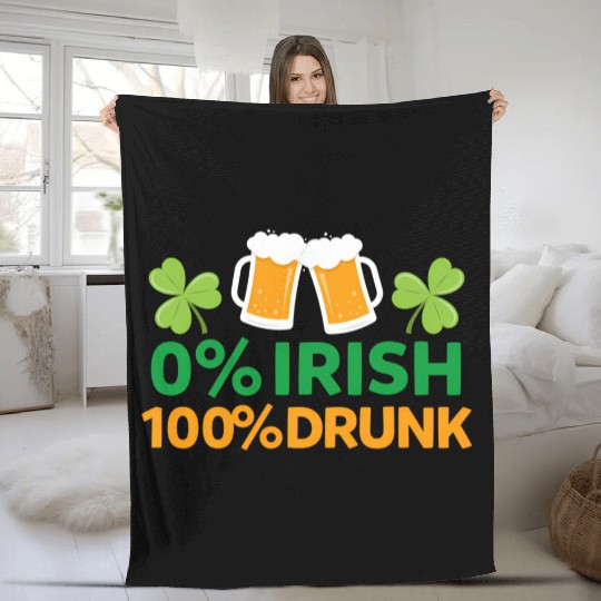 0 Irish 100 Drunk Saint Patrick'S Day Beer Fleece Blankets