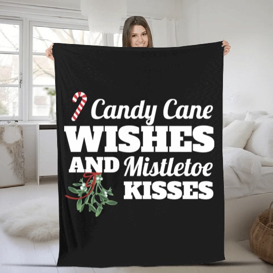 Candy Cane Wishes And Mistletoe Kisses Christmas Fleece Blankets