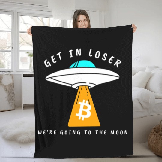 GET IN LOSER- GOING TO THE MOON - BITCOIN Fleece Blankets