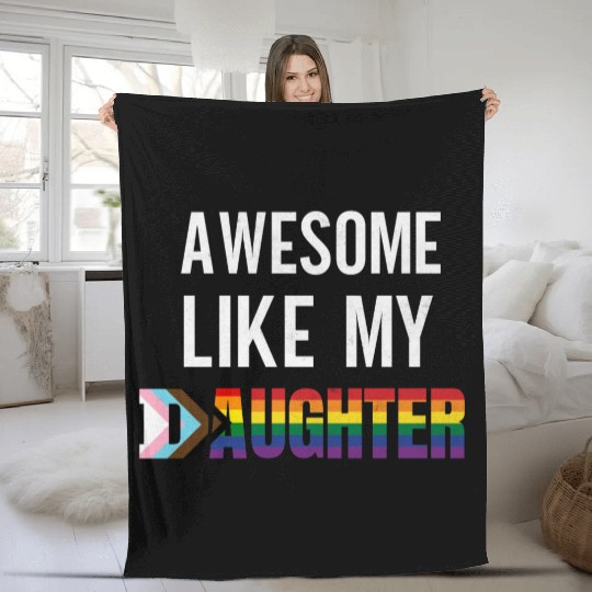 Awesome Like My Daughter Pride Progress flag Fleece Blankets