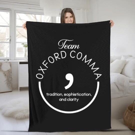 Team Oxford Comma Grammar And Punctuation Fleece Blankets