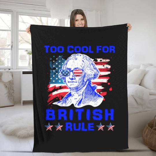 George Washington Too cool for British Rule US Fleece Blankets