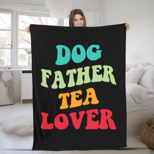 Dog Father Tea Lover Iii Fleece Blankets