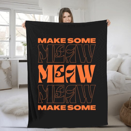 Make some meow Fleece Blankets
