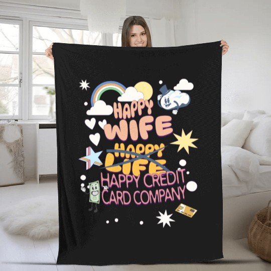 Happy Wife Happy Credit Card Company Fleece Blankets