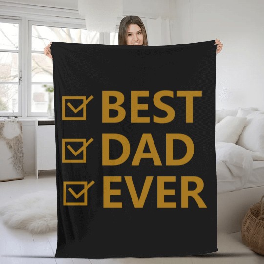 Best Dad Ever Fleece Blankets