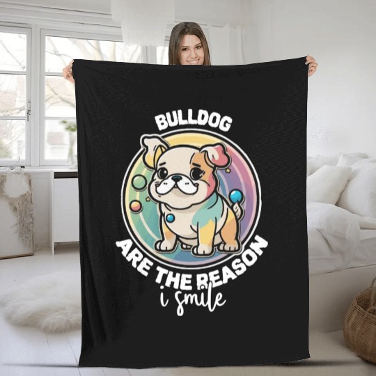 Bulldog Are The Reason I Smile Dog Mom Fleece Blankets