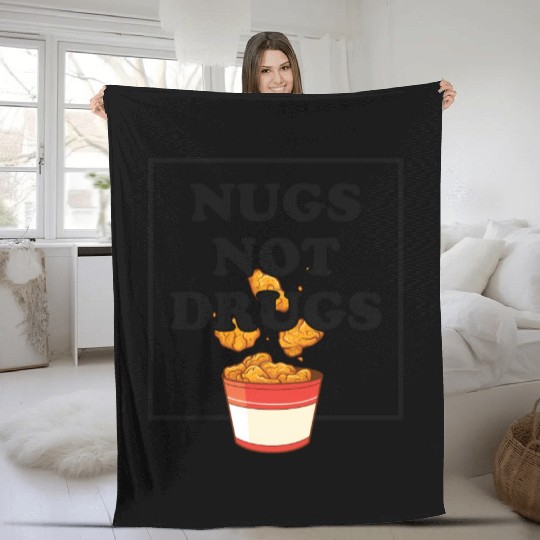 Nugs Not Drugs Chicken Farmer Nuggets Foodie Fleece Blankets