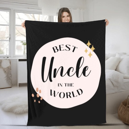 Best Uncle In The World Fleece Blankets