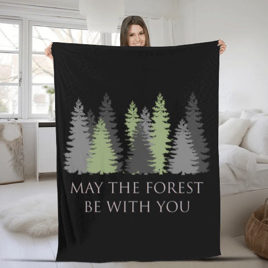 May The Forest Be With You Fleece Blankets