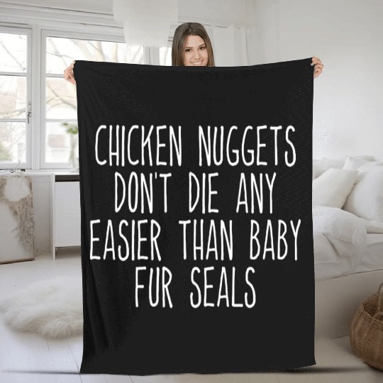 Chicken Nuggets Dont Die Any Easier Than Ba Fleece Blankets