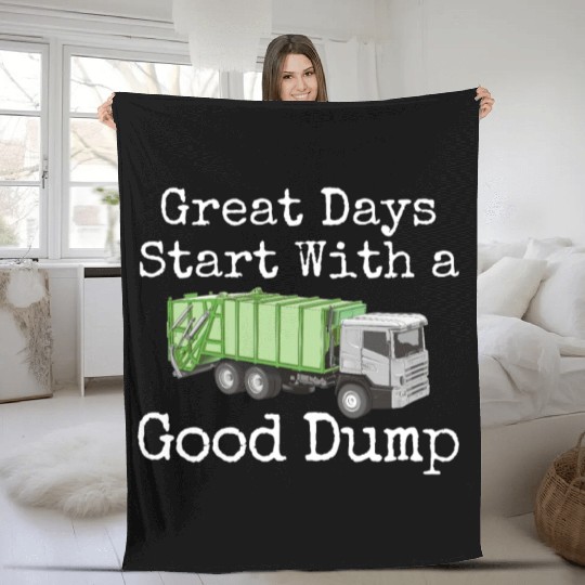 Hilarious Days Start With Good Dump Dustcart Fleece Blankets