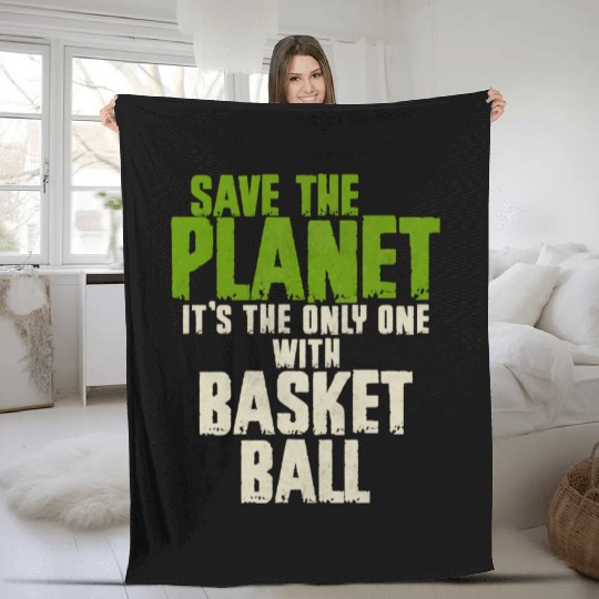 Save The Planet Basketball Lover Fleece Blankets