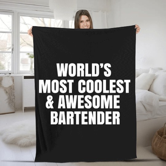World s Most Coolest And Awesome Bartender Fleece Blankets