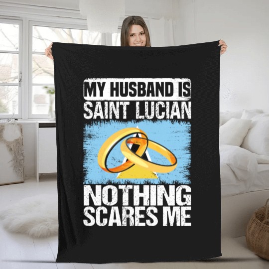 My Husband Is Saint Lucian Nothing Scares Me Fleece Blankets