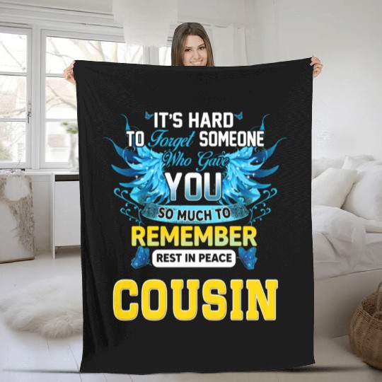 Remember Rest In Peace My Cousin In Memories Of My Fleece Blankets